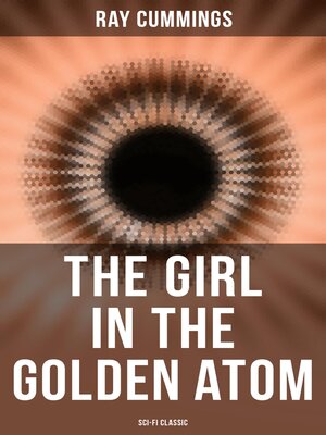 cover image of The Girl in the Golden Atom (Sci-Fi Classic)